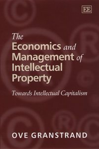 The Economics and Management of Intellectual Property