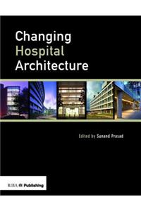 Changing Hospital Architecture