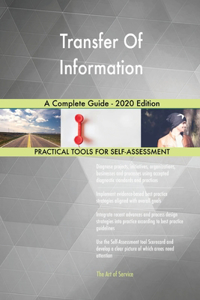 Transfer Of Information A Complete Guide - 2020 Edition