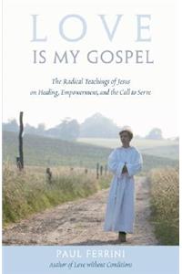 Love is My Gospel