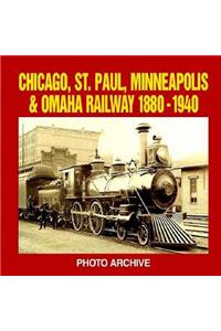 Chicago, St. Paul, Minneapolis and Omaha Railway, 1880-1940 Photo Archive