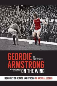 Geordie Armstrong: On the Wing (revised edition)