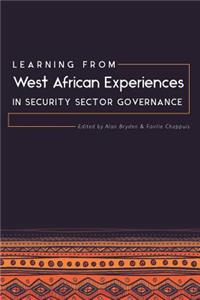 Learning from West African Experiences in Security Sector Governance