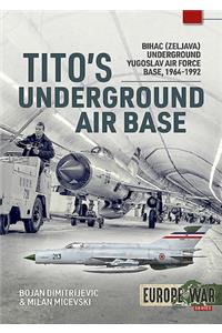 Tito'S Underground Air Base