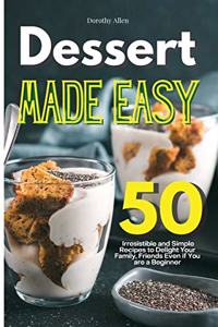 Dessert Made Easy