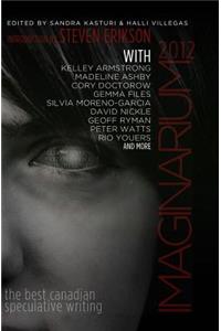 Imaginarium 2012: The Best Canadian Speculative Writing: The Best Canadian Speculative Writing
