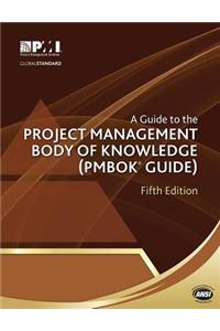 A guide to the Project Management Body of Knowledge (PMBOK guide)