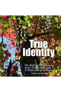 True Identity