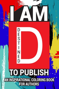 I Am Destined To Publish