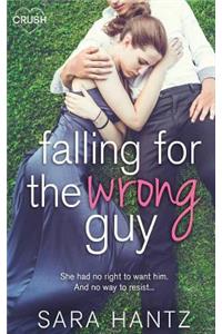 Falling for the Wrong Guy