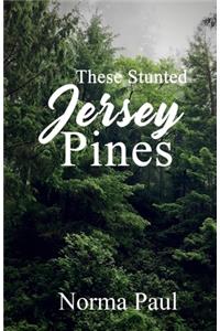 These Stunted Jersey Pines