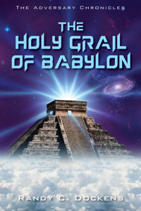 Holy Grail of Babylon