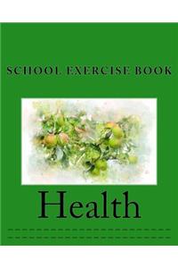 Health: School Exercise Book