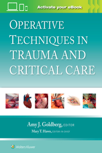 Operative Techniques in Trauma and Critical Care