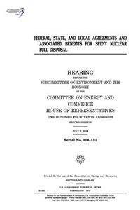 Federal, state, and local agreements and associated benefits for spent nuclear fuel disposal