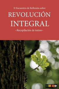 II Encuentro de Reflexión sobre Revolución Integral