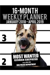 2018-2019 Weekly Planner - Most Wanted German Shepherd