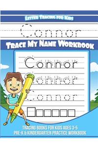 Letter Tracing for Kids Connor Trace my Name Workbook
