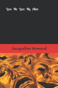 Love me Love my Alien