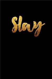 Slay