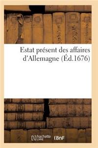 Estat Présent Des Affaires d'Allemagne Seconde Partie