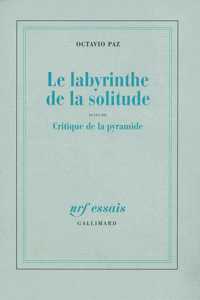 Le labyrinthe de la solitude / Critique de la pyramide