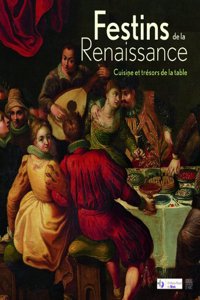 FESTINS DE LA RENAISSANCE