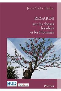 Regards sur les choses, les idées et les Hommes