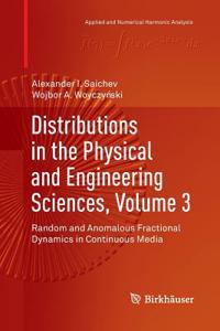 Distributions in the Physical and Engineering Sciences, Volume 3