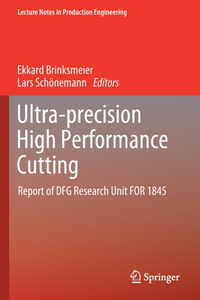 Ultra-Precision High Performance Cutting