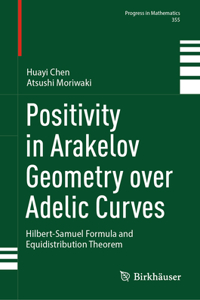 Positivity in Arakelov Geometry Over Adelic Curves