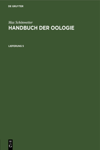 Max Schönwetter: Handbuch Der Oologie. Lieferung 5