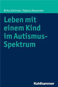 Leben Mit Einem Kind Im Autismus-Spektrum