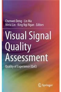 Visual Signal Quality Assessment