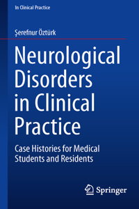 Neurological Disorders in Clinical Practice