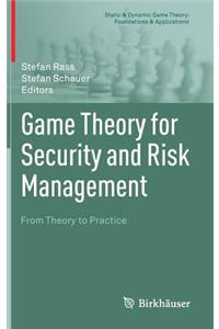 Game Theory for Security and Risk Management