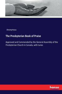The Presbyterian Book of Praise