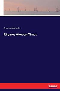 Rhymes Atween-Times