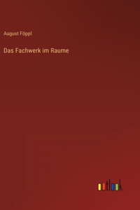 Fachwerk im Raume