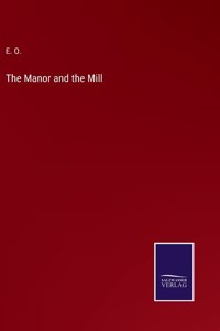 Manor and the Mill