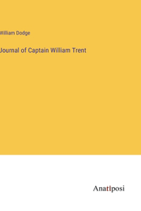 Journal of Captain William Trent