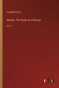 Nadine. The Study of a Woman