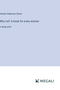 Why not? A book for every woman