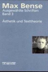 Max Bense: Ästhetik und Texttheorie