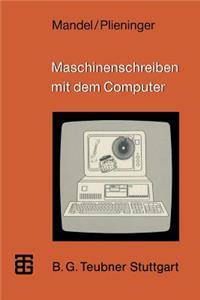 Maschinenschreiben mit dem Computer