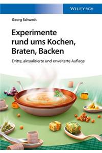 Experimente rund ums Kochen, Braten, Backen