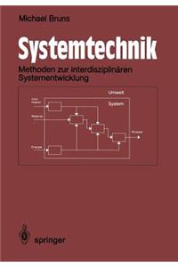 Systemtechnik: Ingenieurwissenschaftliche Methodik Zur Interdisziplinären Systementwicklung