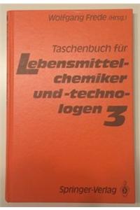 Taschenbuch Fa1/4r Lebensmittelchemiker Und -Technologen