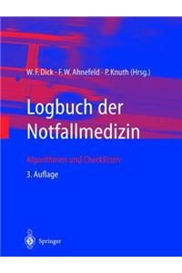 Logbuch Der Notfallmedizin: Algorithmen Und Checklisten