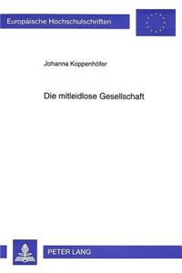 Die Mitleidlose Gesellschaft